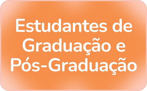 Botão: Estudantes de Graduação e Pós-Graduação